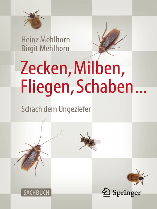 Title details for Zecken, Milben, Fliegen, Schaben ... by Heinz Mehlhorn - Available